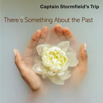 There's Something About the Past by Captain Stormfield's Trip