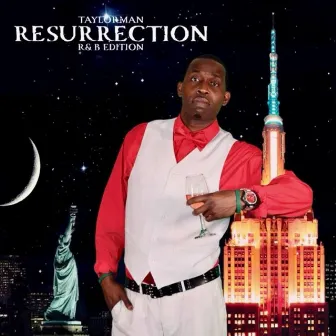 Resurrection R&B Edition by Taylorman