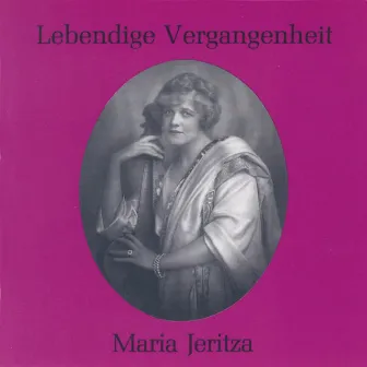 Lebendige Vergangenheit - Maria Jeritza by Maria Jeritza