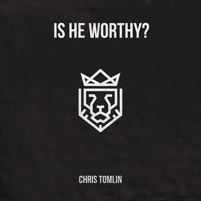 Is He Worthy? - Acoustic