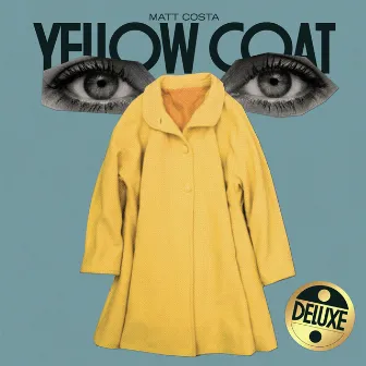 Yellow Coat (Deluxe) by Matt Costa