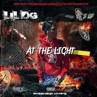 At the Light by Lil Dg