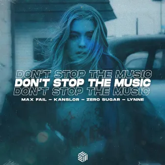 Don't Stop The Music by Kanslor