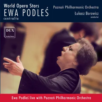 World Opera Stars: Ewa Podleś (Live) by Ewa Podles