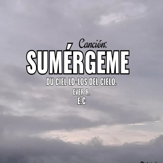 Sumèrgeme - Du Ciel Ld - Los del Cielo."E.C" - Remasterizado