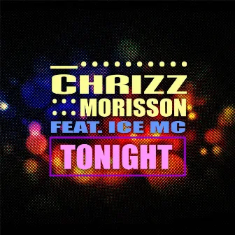 Tonight by Chrizz Morisson