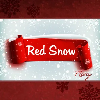 Red Snow (A Song for Rigopiano) by Marcy