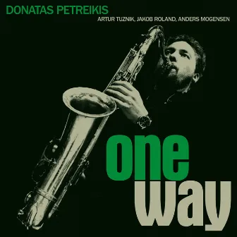 One Way by Donatas Petreikis