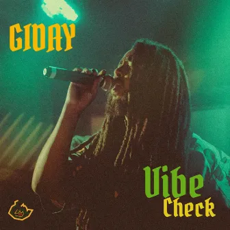 VIBE CHECK by GIDAY