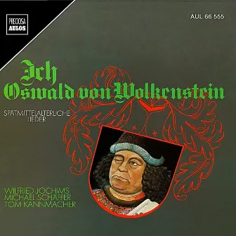 Ich Osmald von Wokenstein by Oswald von Wolkenstein