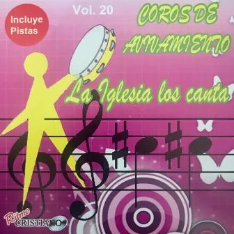 Coros de Avivamiento, Vol. 20 by La Iglesia Los Canta