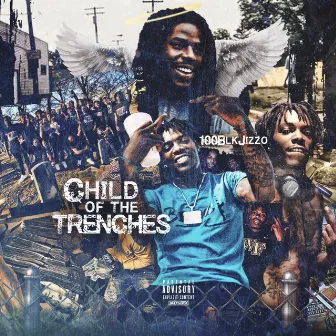 Child Of The Trenches by Jizzo