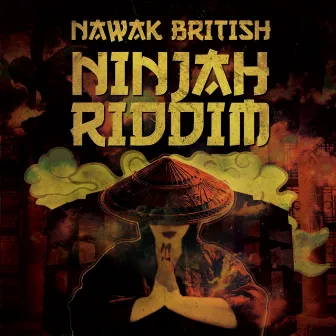 Ninjah Riddim by Nawak British