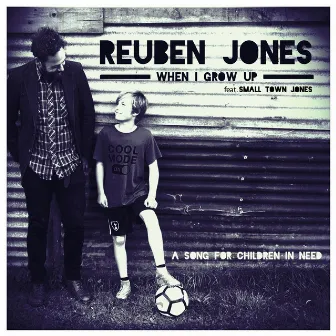 When I Grow Up (feat. Small Town Jones) by Reuben Jones