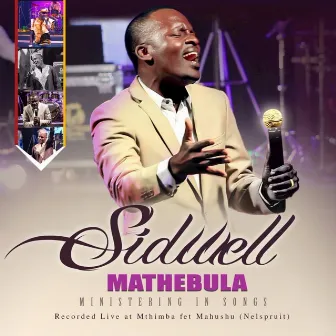 Ministering In Songs (Live) by Sidwell Mathebula