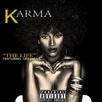 The Life (feat. DeeSmuve) by Itz Karma