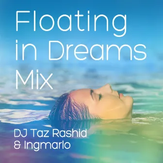 Floating in Dreams (Mix) [Therapeutic Music] by Ingmarlo