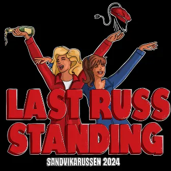 Last russ standing 2024 by Olavs menn