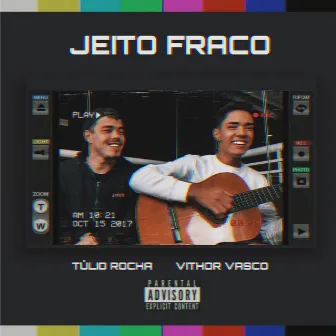 Jeito Fraco by Vithor Vasco