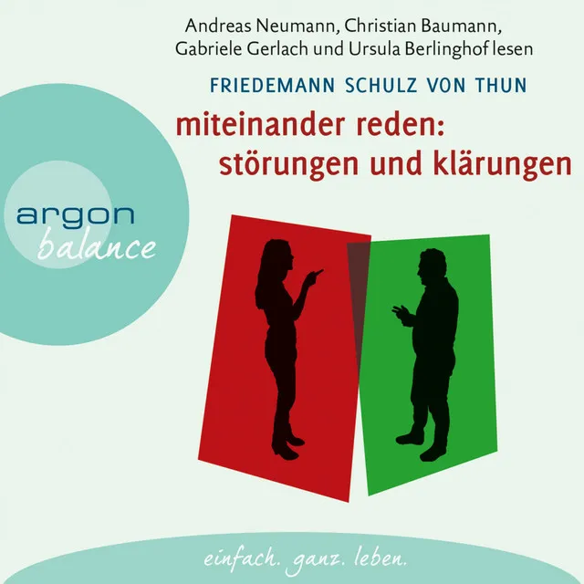 Kapitel 1 - Miteinander reden: Störungen und Klärungen - Die Psychologie der Kommunikation, Teil 1