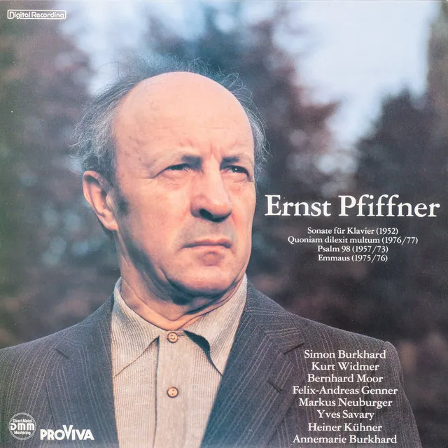 Ernst Pfiffner - Sonate Für Klavier (1952) / Quoniam Dilexit Multum [1976/77] / Psalm 98 [1957/73 / Emmaus [1975/76]