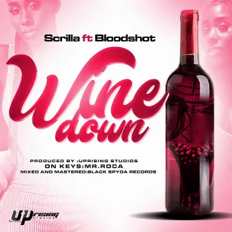 Wine Down by Scrilla