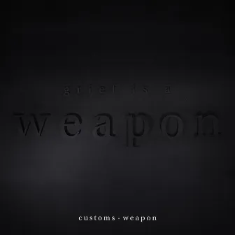 Weapon by Customs