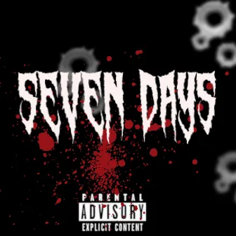 Seven Days by JefeTrvp