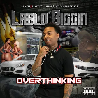 Overthinking by Lablo Biggin