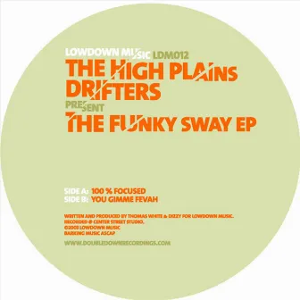 The Funky Sway by The High Plains Drifters