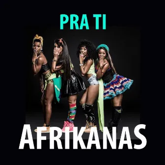 É Pra Ti by Afrikanas