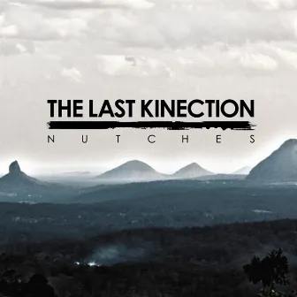 Nutches by The Last Kinection