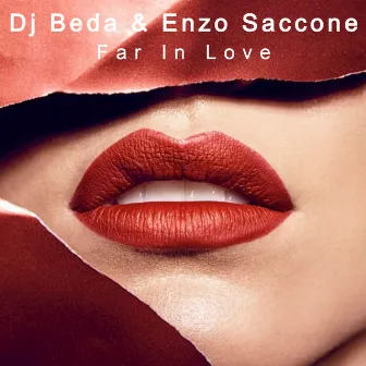 Far In Love by Enzo Saccone