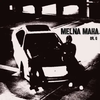 MELNA MAHA by DR.G