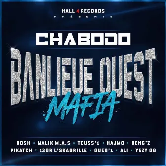 Banlieue ouest mafia by Chabodo