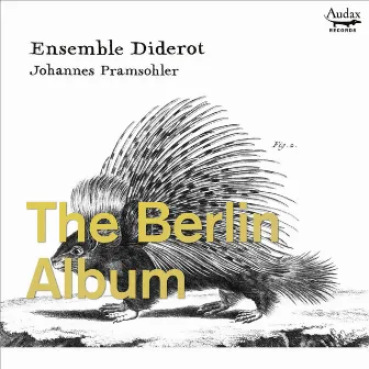 The Berlin Album by Ensemble Diderot