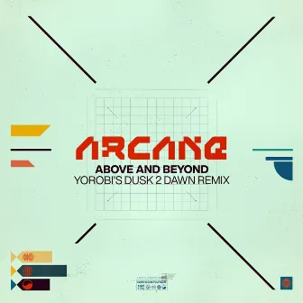 Above and Beyond by Arcane