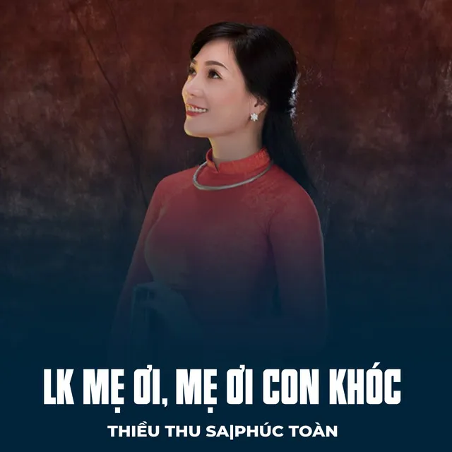 LK Mẹ Ơi, Mẹ Ơi Con Khóc