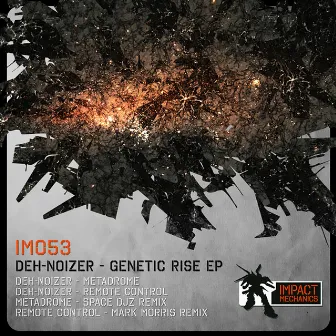 Genetic Rise EP by Deh-Noizer