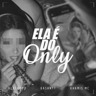 Ela é do Only by KASANTT