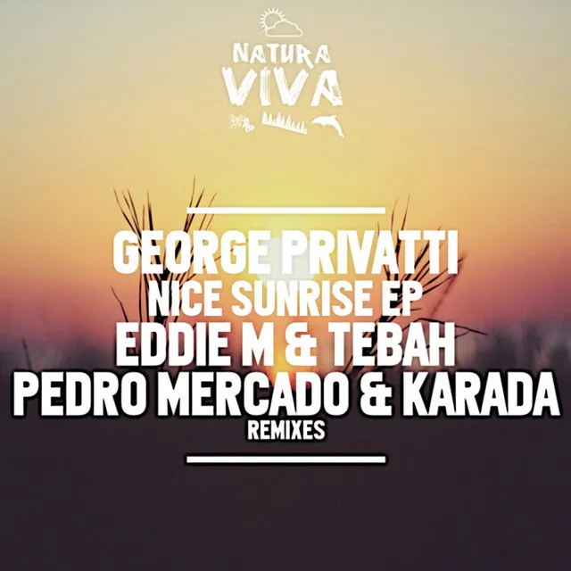 Nice Sunrise - Eddie M & Tebah Remix