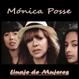 Linaje De Mujeres by Mónica Posse