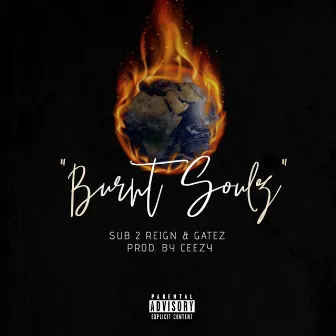 Burnt Soulz by Gatez