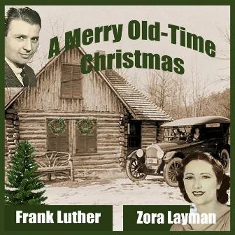 A Merry Old-Time Christmas with Frank Luther and Zora Layman (Remastered 2024 Version) by Frank Luther