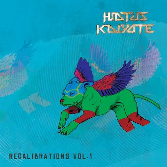 Recalibrations, Vol. 1 by Hiatus Kaiyote