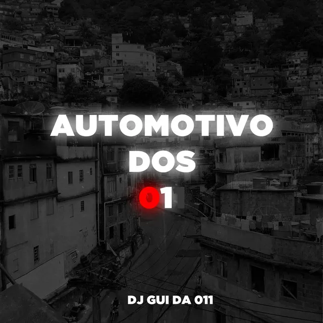 Automotivo dos 011