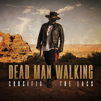 Dead Man Walking (feat. The Lacs) by CRUCIFIX