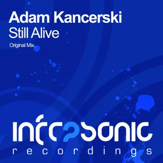 Still Alive by Adam Kancerski