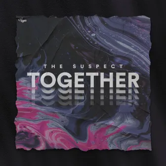 Together by The Suspect