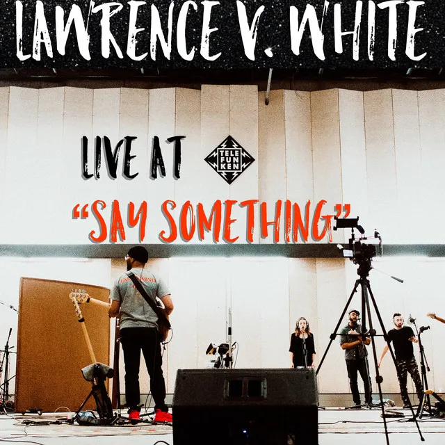 Say Something - Live at Telefunken